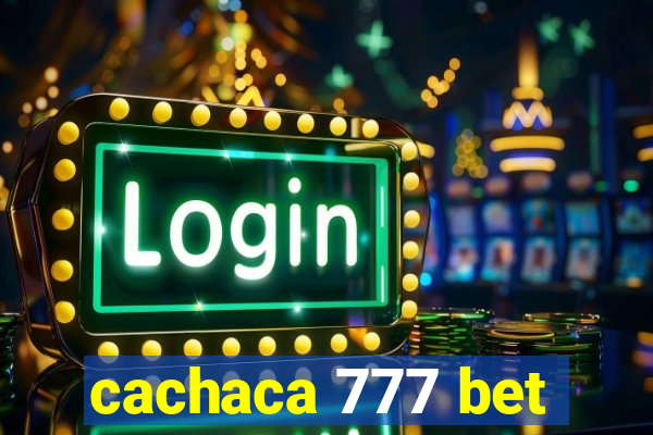 cachaca 777 bet